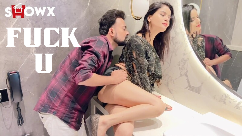 Fuck U Showx App Uncut Hindi Porn Short Film Uncutmaza