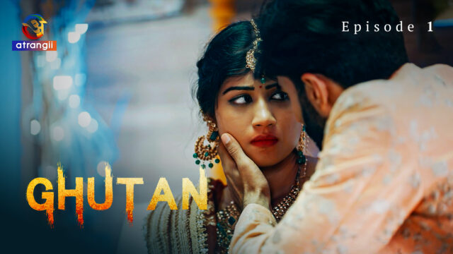 Ghutan 2023 Atrangii Originals XXX Hindi Web Series Ep 1