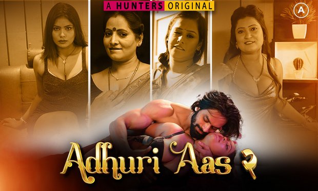 Adhuri Aas 2 2023 Hunters Hot Web Series Hindi 2023 Episode 8