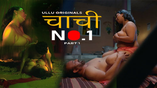 Nangi Chachi Xxx Porn - chachi no 1 ullu xxx web series - Uncutmaza