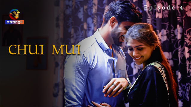Chui Mui S01E04 2023 Hot Hindi xxx Web Series Atrangii app New Video