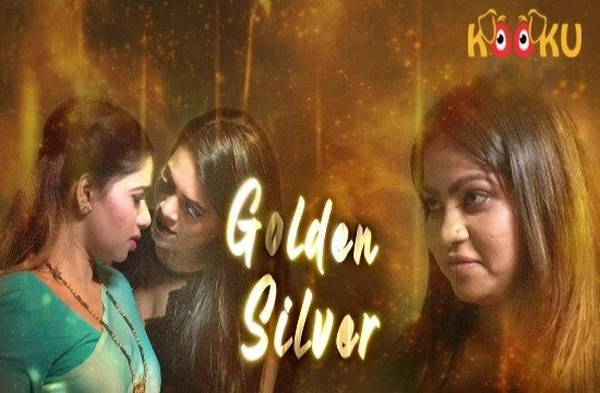 Golden Silver P02 2022 Hindi Hot Web Series KooKu