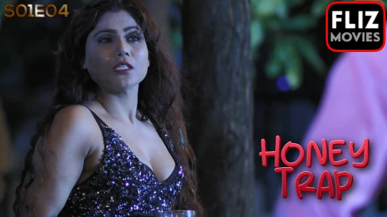 Honey Trap – S01E04 – 2022 – Hindi Hot Web Series – NueFliks