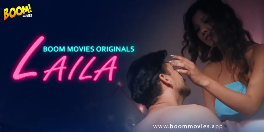 Laila 2022 BoomMovies Hindi Hot Adult Short Film