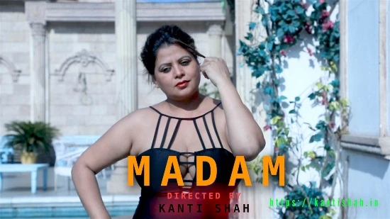 Madam S01E01 2022 Kantishah Hindi Hot Web Series