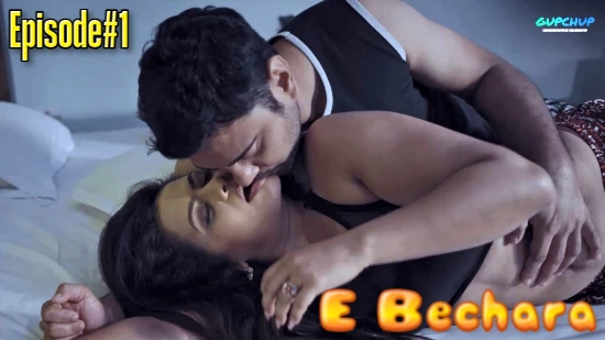 E Bechara S01E01 2022 GupChup Hindi Hot Web Series