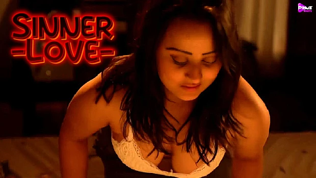 Sinner Love 2022 Hindi Hot Short Porn XXX Film PrimeShots