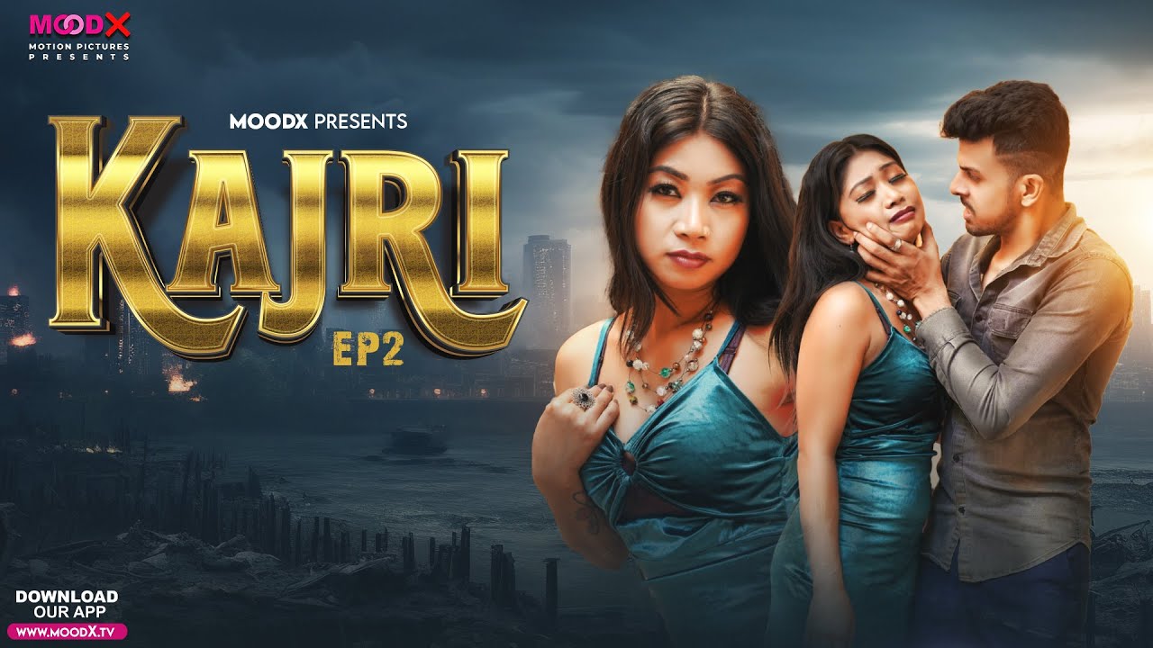 Kajri – S01E02 – 2024 – Hindi Uncut Porn Web Series – MoodX