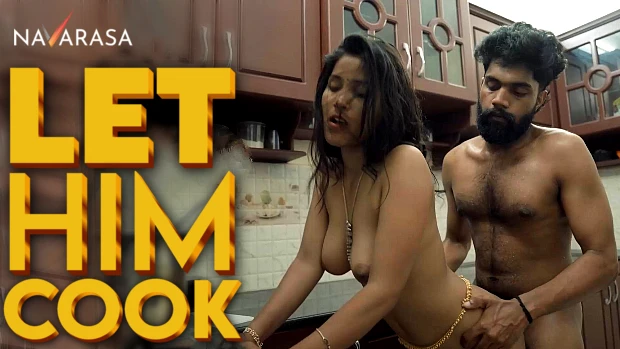 Let Him Cook – S01E01 – 2024 – Malayalam Hot Web Series – Navarasa xxx