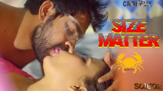 Size Matter – S01E02 – 2024 – Hindi Uncut Hot Web Series – CrabFlix App