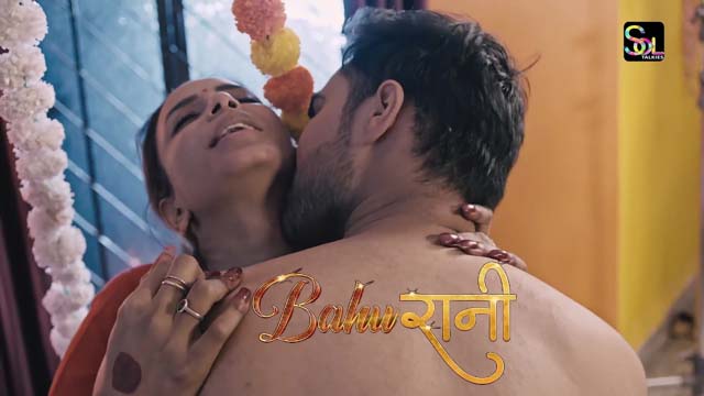 Bahurani – S01E01 – 2024 – Hindi Hot Web Series – SolTalkies App