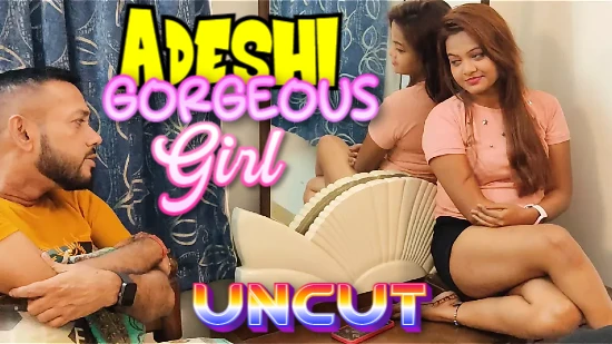 Adeshi Gorgeous Girl – 2024 – Hindi Uncut Hot Short Film – NiFlix App
