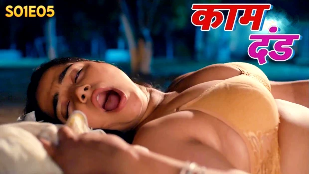 Kaam Dand – S01E05 – 2024 – Hindi Hot Web Series – Bull App