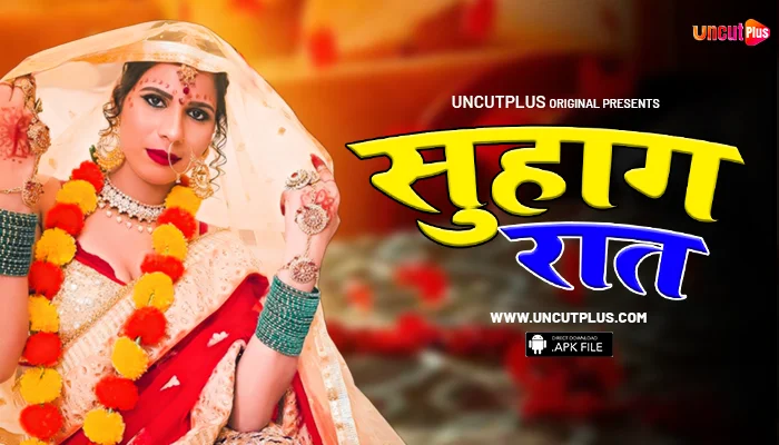 Suhagrat – S01E01 – 2024 – Hindi Uncut Hot Web Series – UncutPlus App