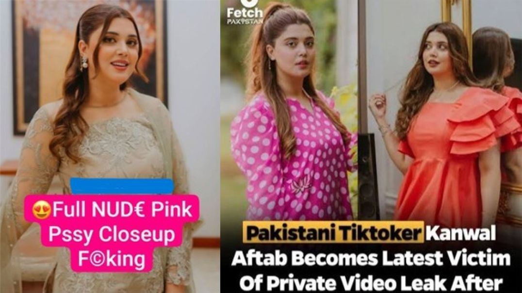 Fsiblog free porn video Most Demanded Beautiful Pakistani Tiktoker Kanwal Aftab Nude Fucking MMS