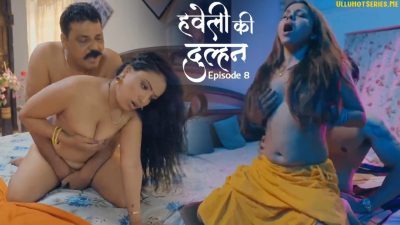 Haveli Ki Dulhan S01E08 2025 Jugnu Hindi XXX Porn Web Series