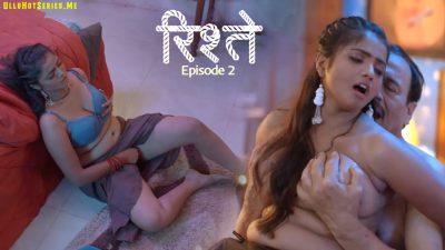 Ristey EP2 Kahaniplay Hindi XXX Web Series 2025